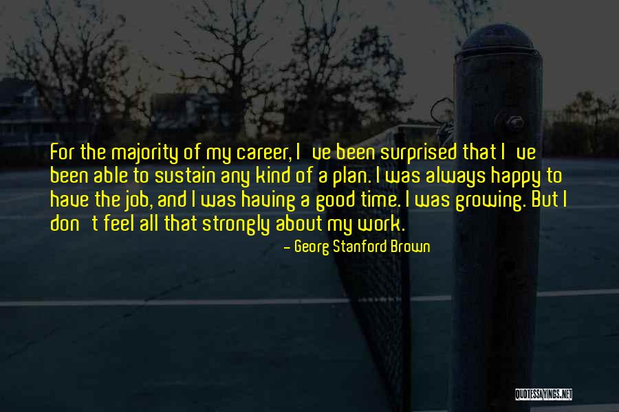 Georg Stanford Brown Quotes 2062488