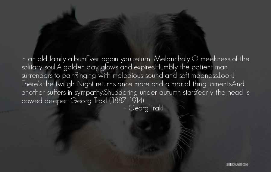 Georg Trakl Quotes 1312432 Georg Trakl Quotes 1312432