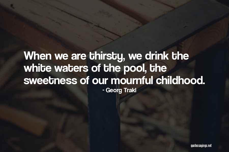 Georg Trakl Quotes 2005590 Georg Trakl Quotes 2005590