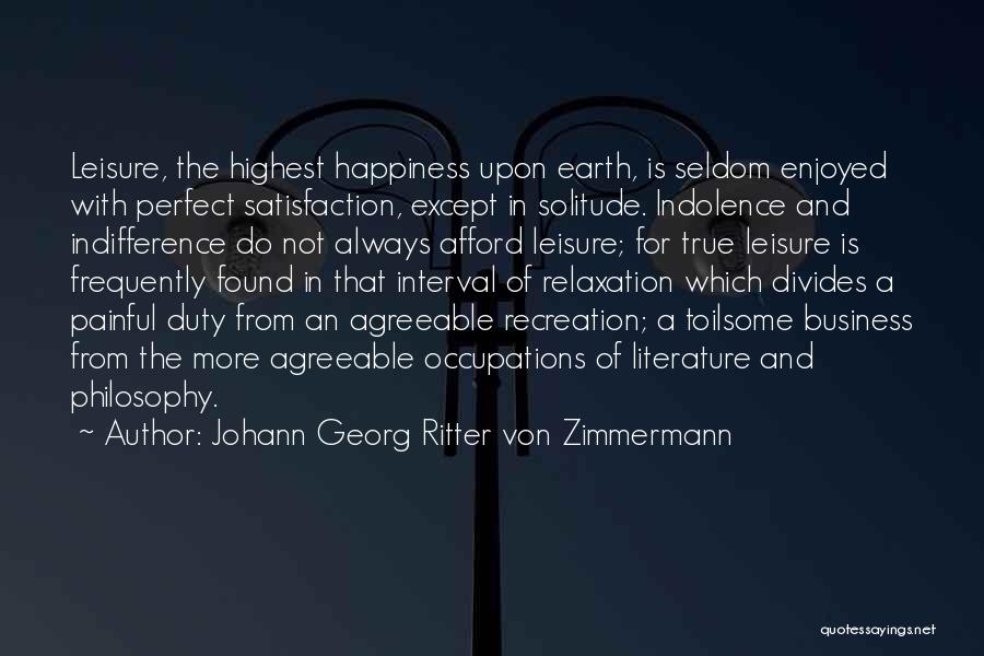 Georg Zimmermann Quotes By Johann Georg Ritter Von Zimmermann