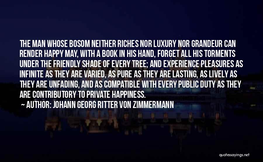 Georg Zimmermann Quotes By Johann Georg Ritter Von Zimmermann