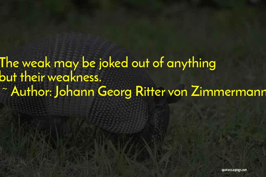 Georg Zimmermann Quotes By Johann Georg Ritter Von Zimmermann