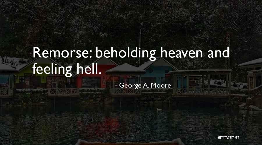 George A. Moore Quotes 373575