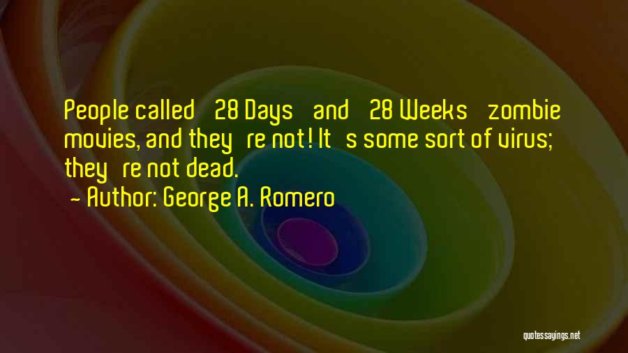George A. Romero Quotes 1574799