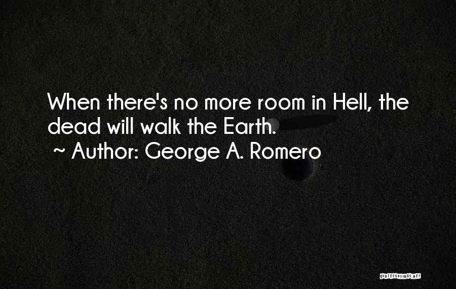 George A. Romero Quotes 1944772