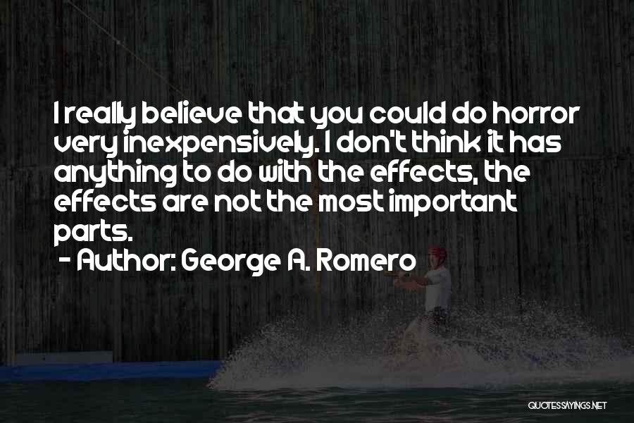 George A. Romero Quotes 432580