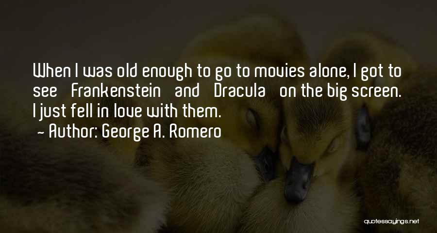 George A. Romero Quotes 610746