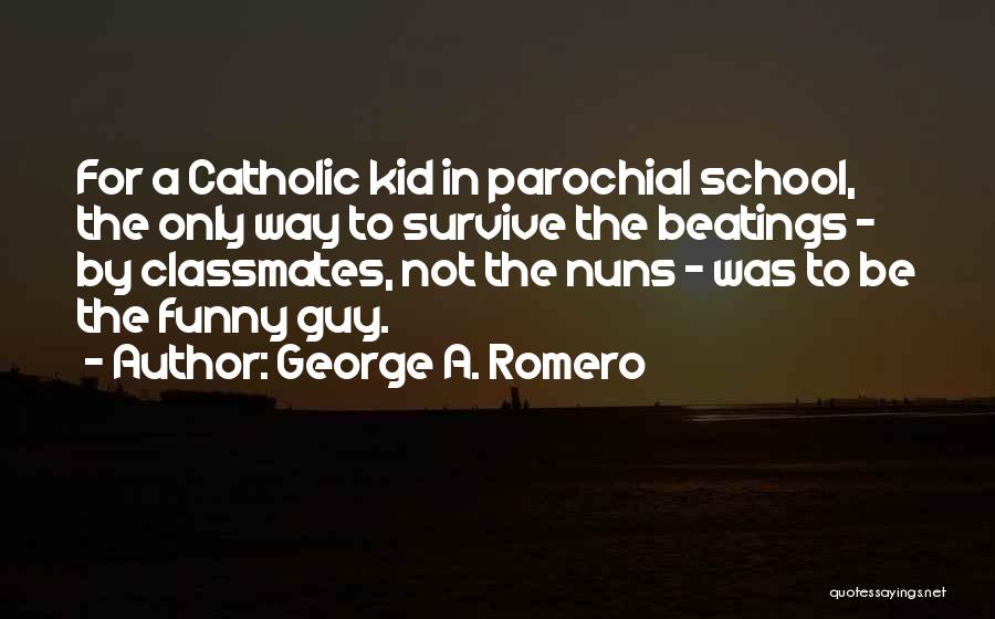 George A. Romero Quotes 883534
