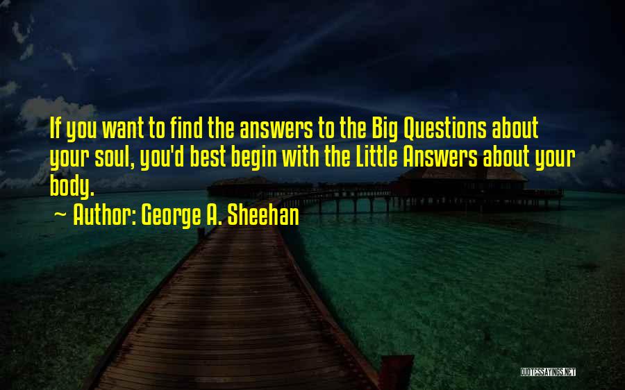 George A. Sheehan Quotes 1095237