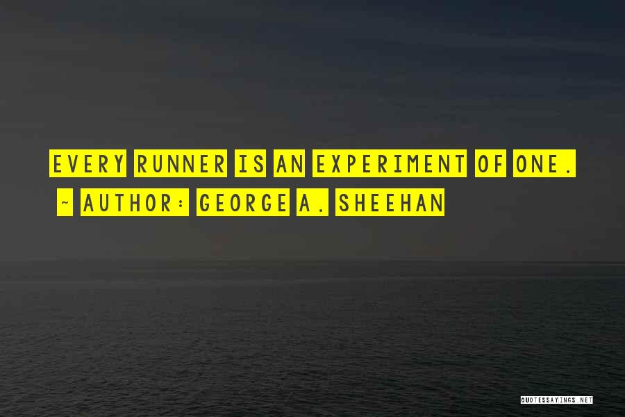 George A. Sheehan Quotes 1292065