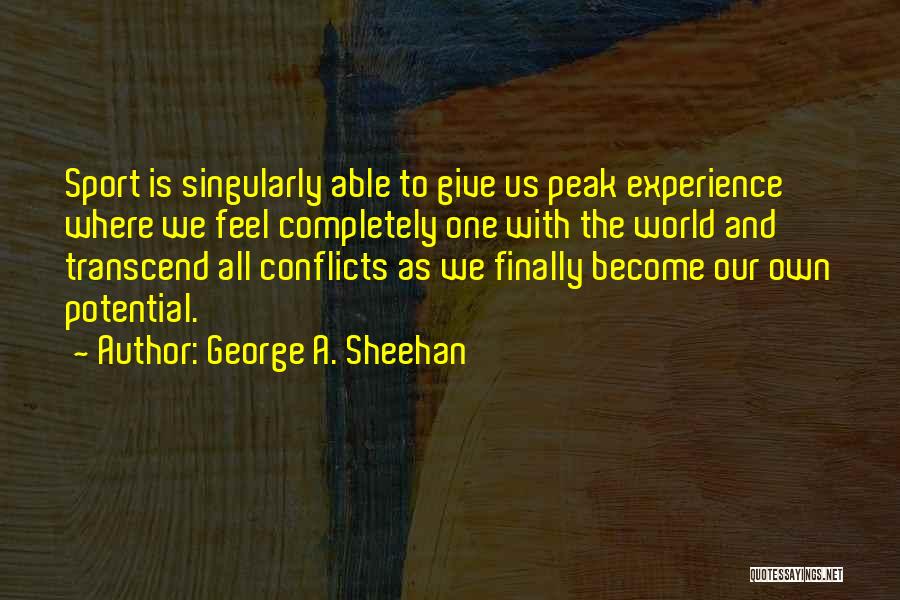 George A. Sheehan Quotes 1662203