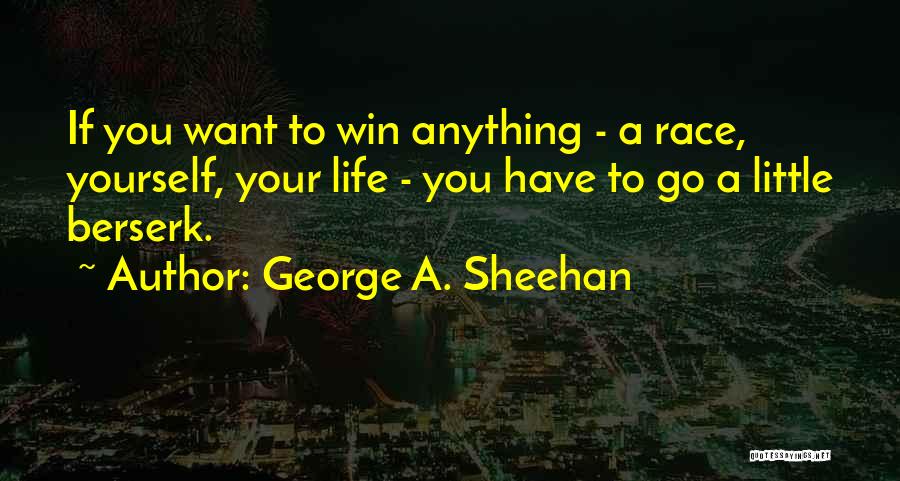 George A. Sheehan Quotes 207949