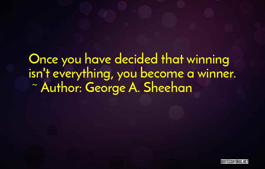 George A. Sheehan Quotes 2107927