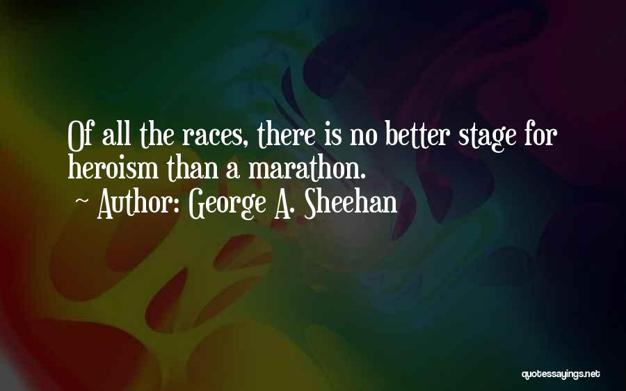 George A. Sheehan Quotes 465656