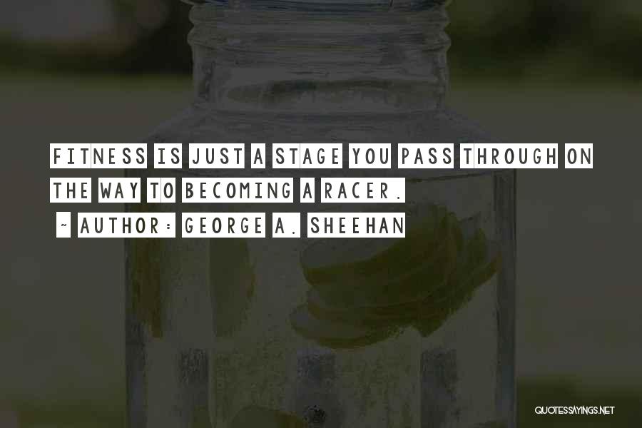 George A. Sheehan Quotes 686578