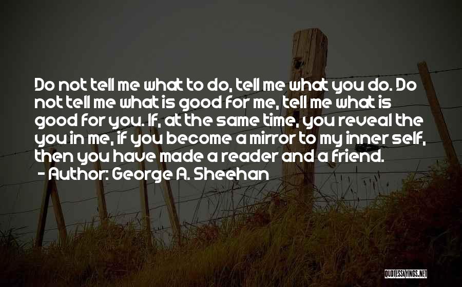 George A. Sheehan Quotes 946866