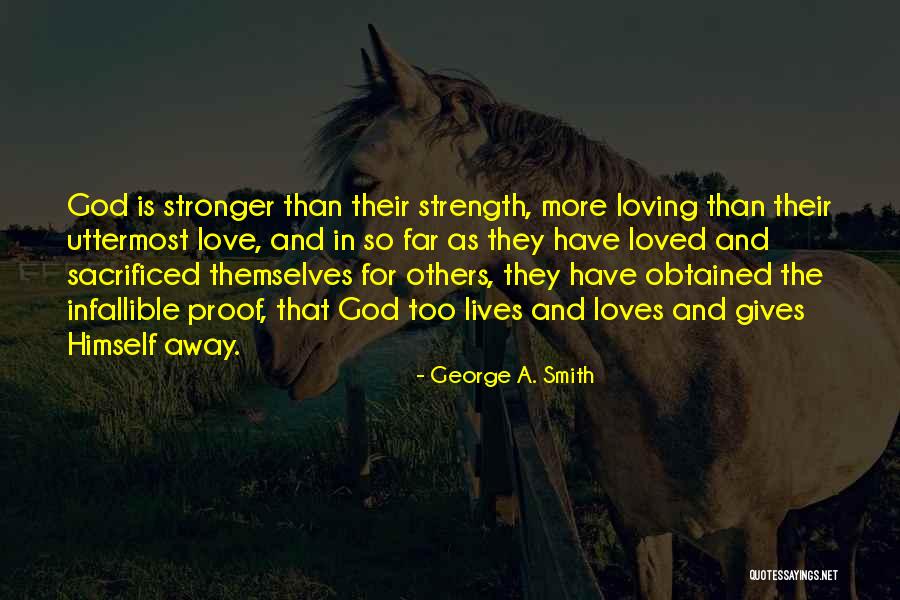 George A. Smith Quotes 1021038 George A. Smith Quotes 1021038