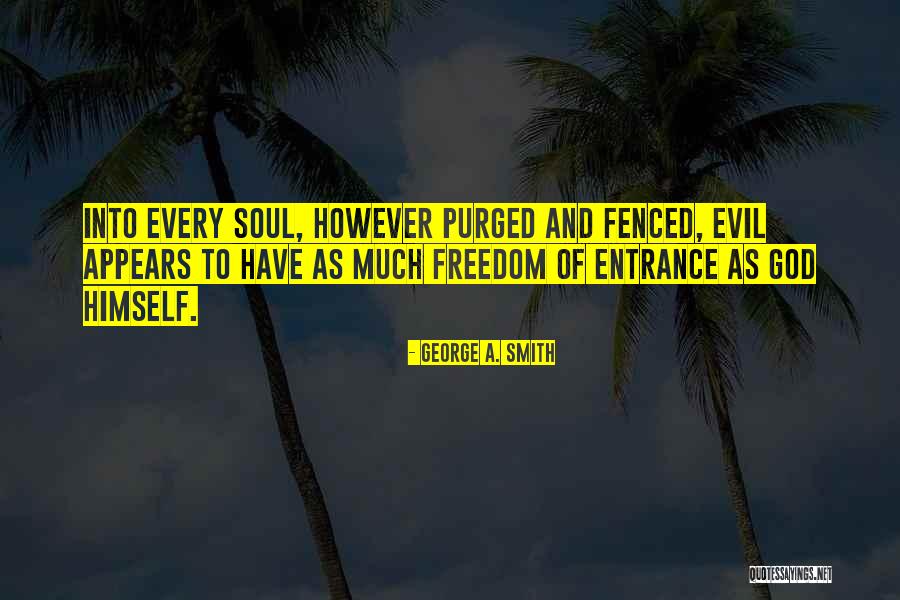 George A. Smith Quotes 1071440 George A. Smith Quotes 1071440