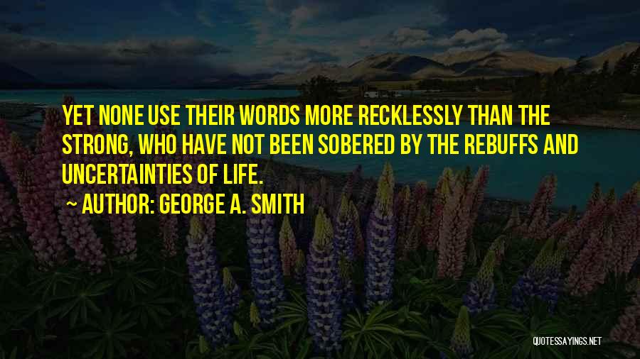 George A. Smith Quotes 1854124