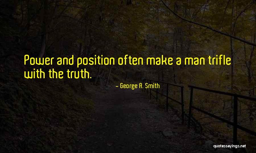 George A. Smith Quotes 232852