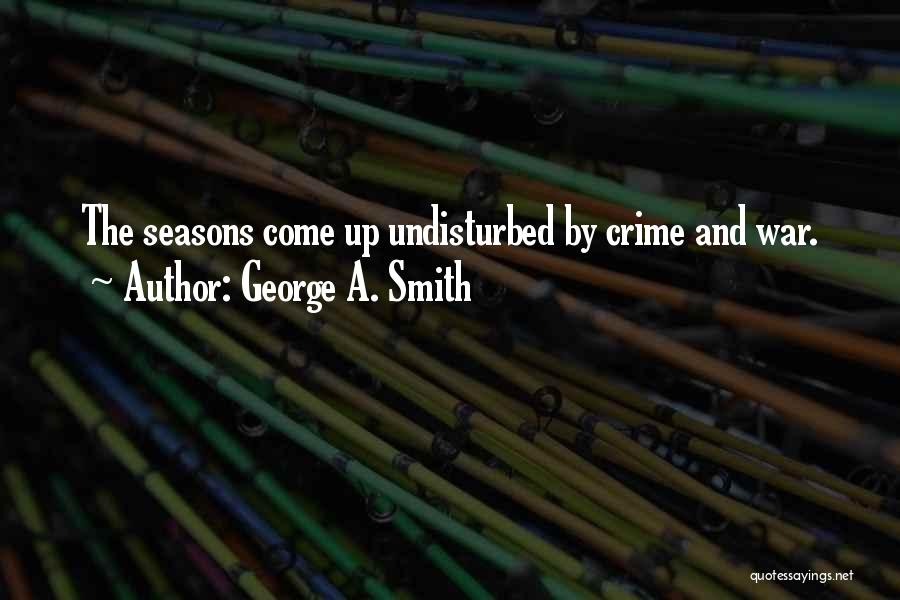 George A. Smith Quotes 857471