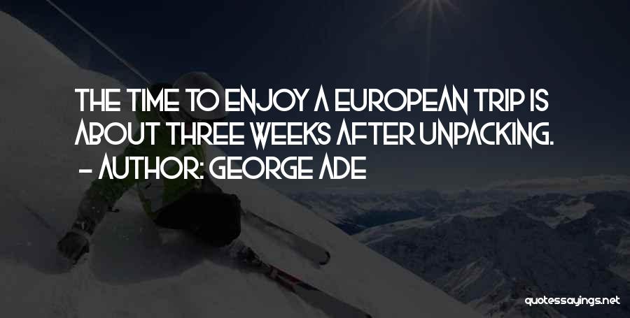 George Ade Quotes 1398314