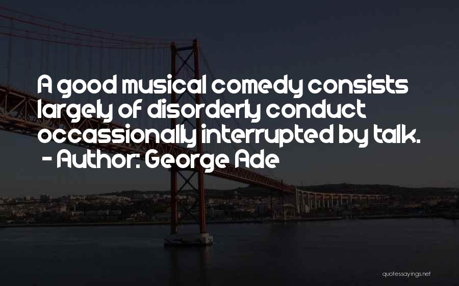 George Ade Quotes 1454940