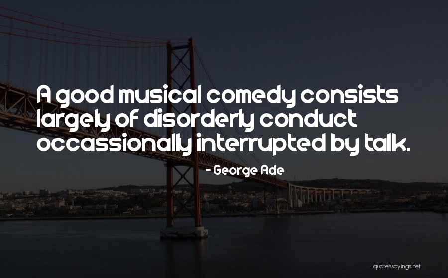 George Ade Quotes 1454940