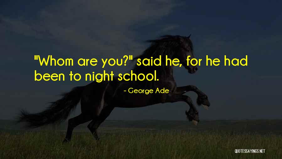 George Ade Quotes 207159