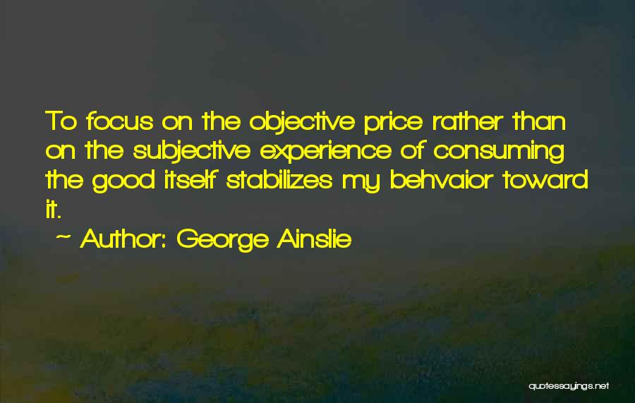 George Ainslie Quotes 1609700