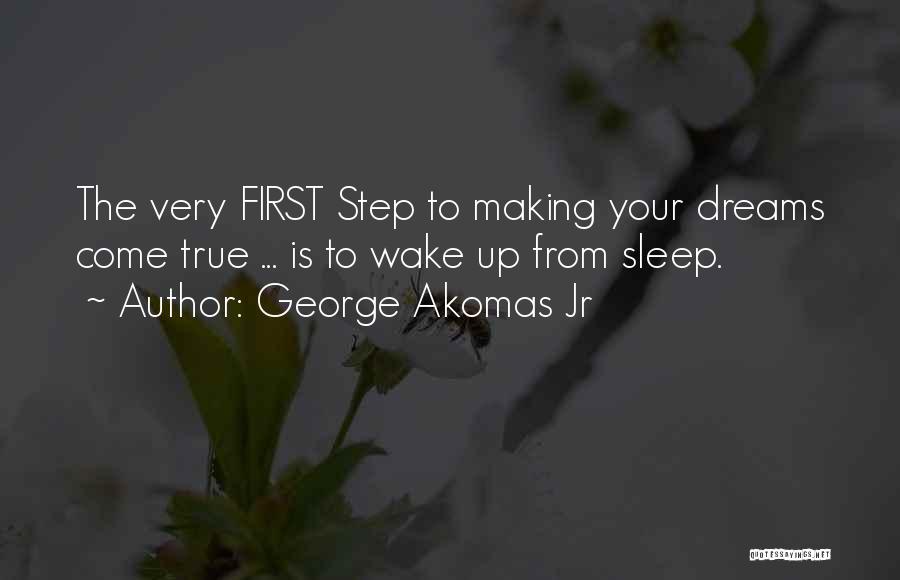 George Akomas Jr Quotes 331689