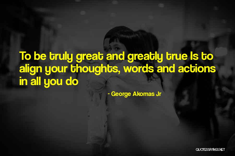 George Akomas Jr Quotes 403794 George Akomas Jr Quotes 403794