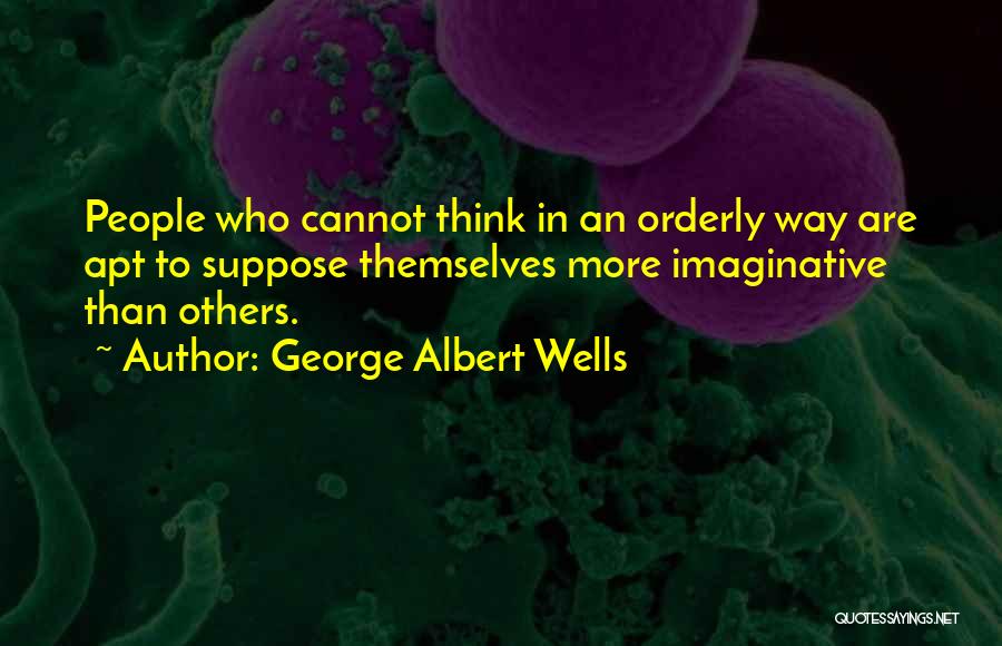 George Albert Wells Quotes 1101711