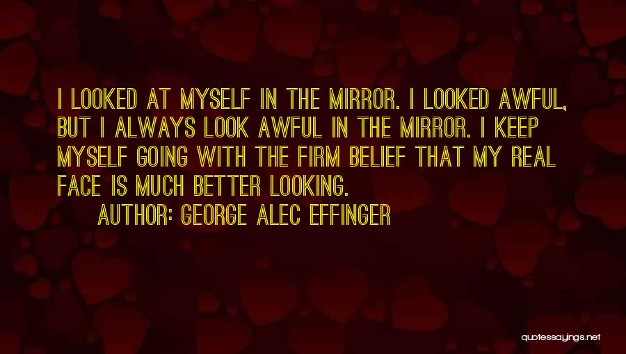 George Alec Effinger Quotes 2199323