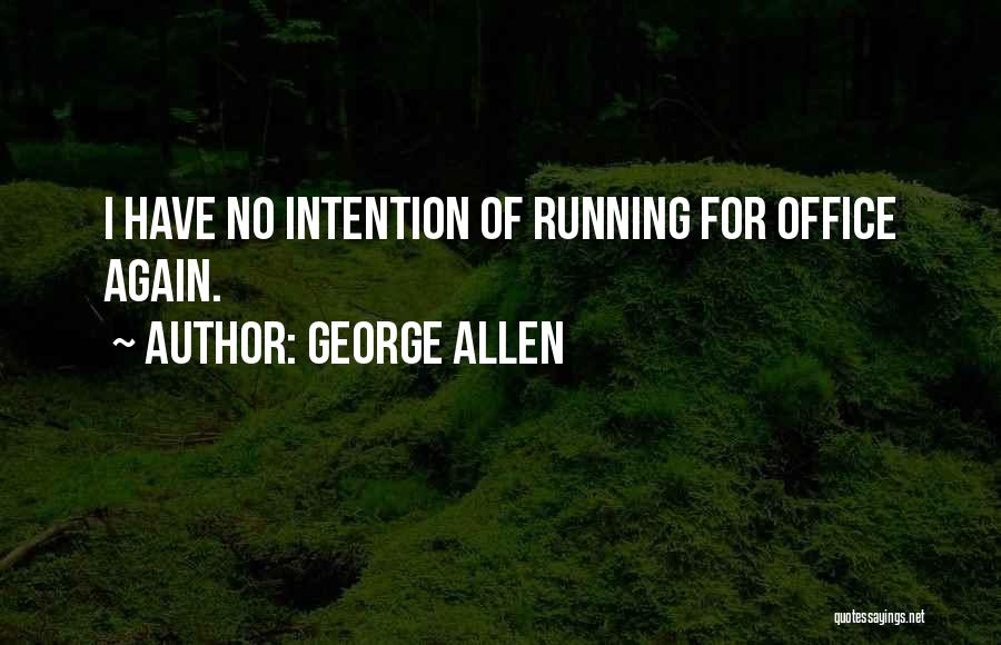 George Allen Quotes 749145