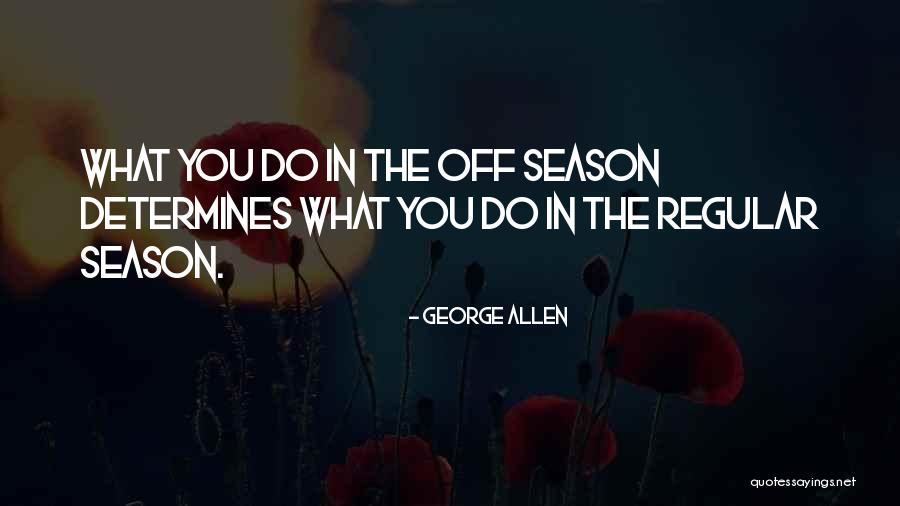 George Allen Quotes 856161