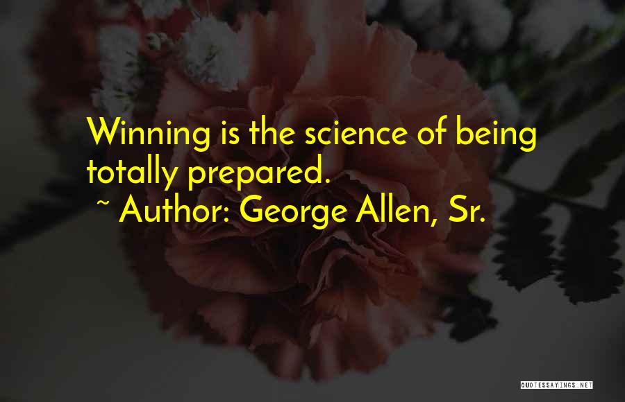 George Allen, Sr. Quotes 1106577