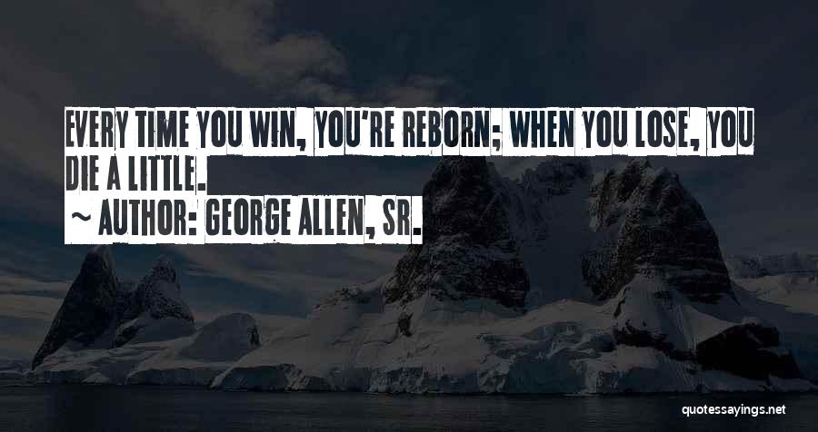 George Allen, Sr. Quotes 196592