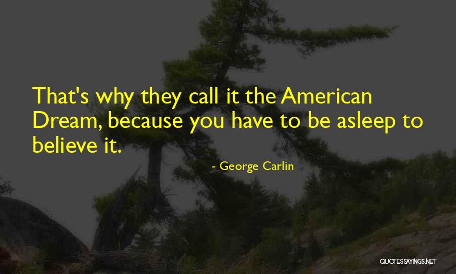 George American Dream Quotes By George Carlin George American Dream Quotes By George Carlin