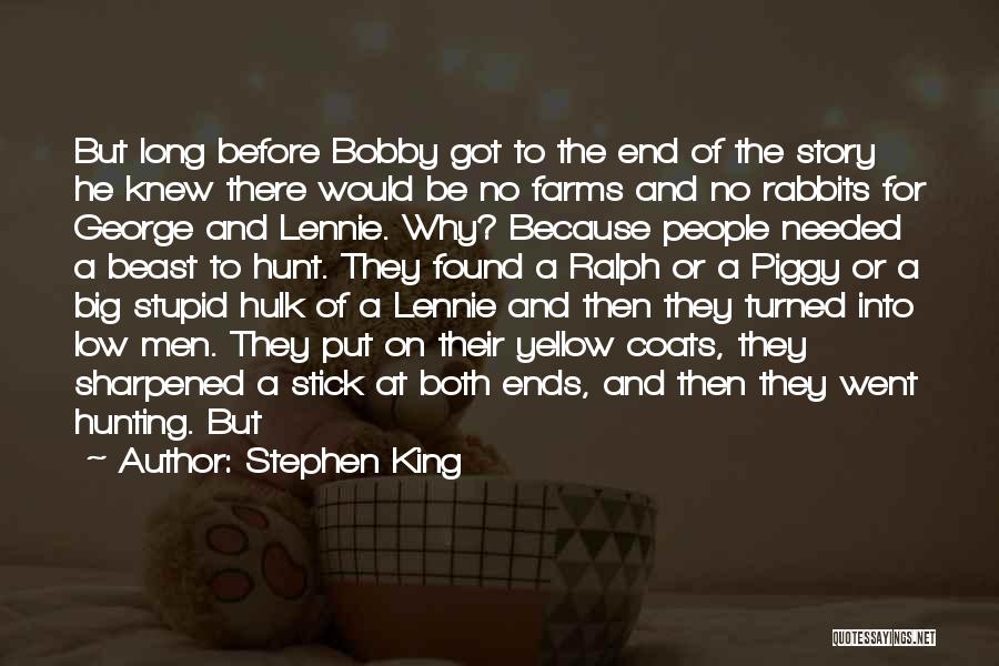 George And Lennie Quotes By Stephen King