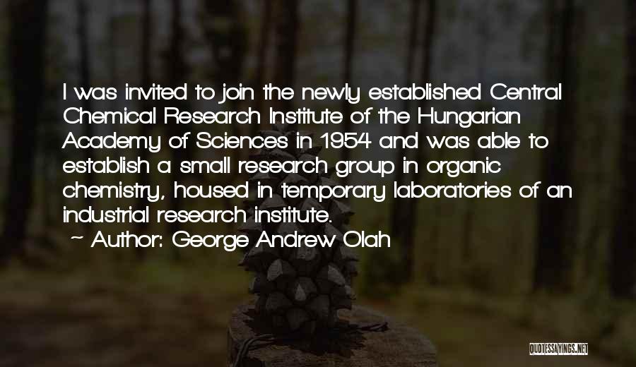 George Andrew Olah Quotes 1400131