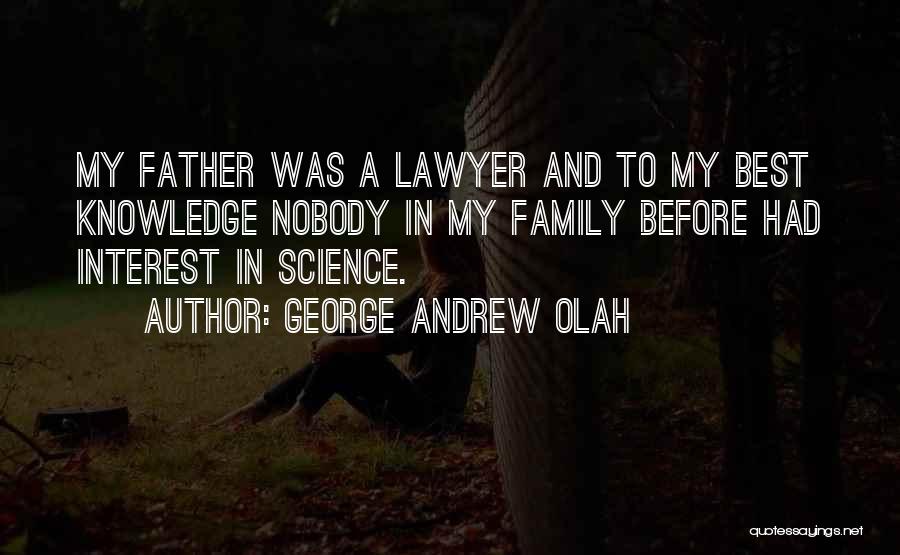 George Andrew Olah Quotes 1724471