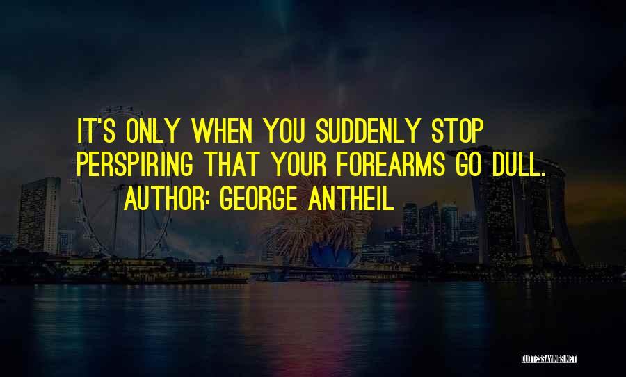 George Antheil Quotes 1708997