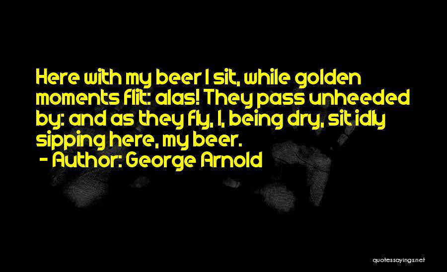 George Arnold Quotes 1747873