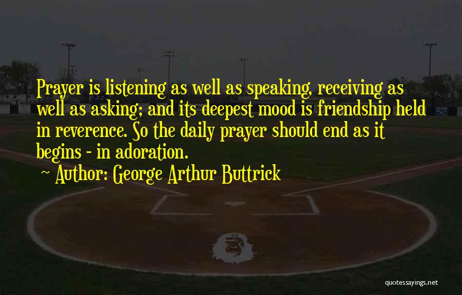 George Arthur Buttrick Quotes 1196052