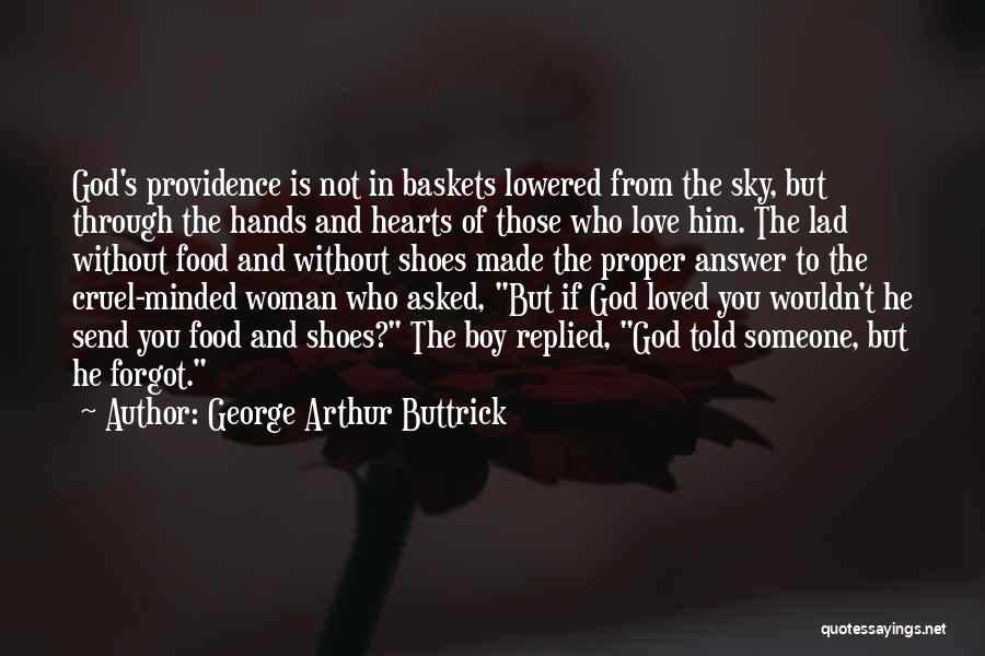 George Arthur Buttrick Quotes 152581