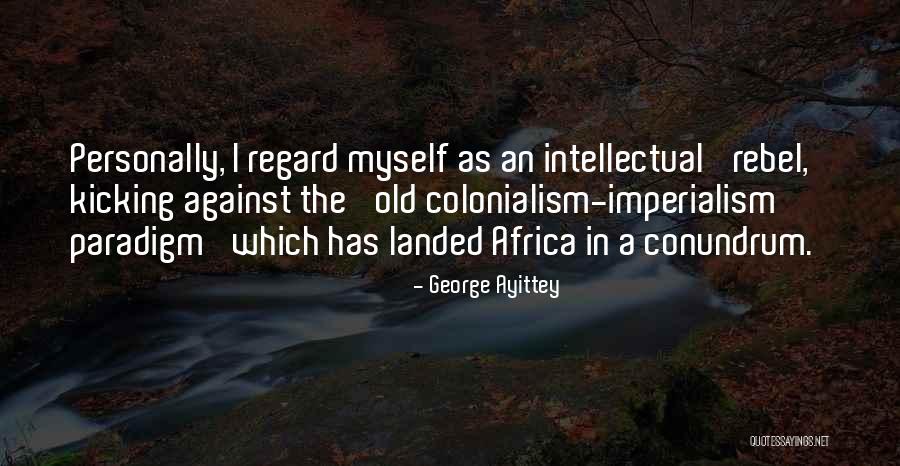 George Ayittey Quotes 1123734