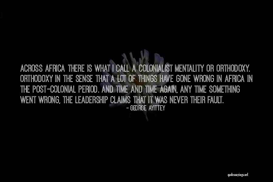 George Ayittey Quotes 1741786 George Ayittey Quotes 1741786