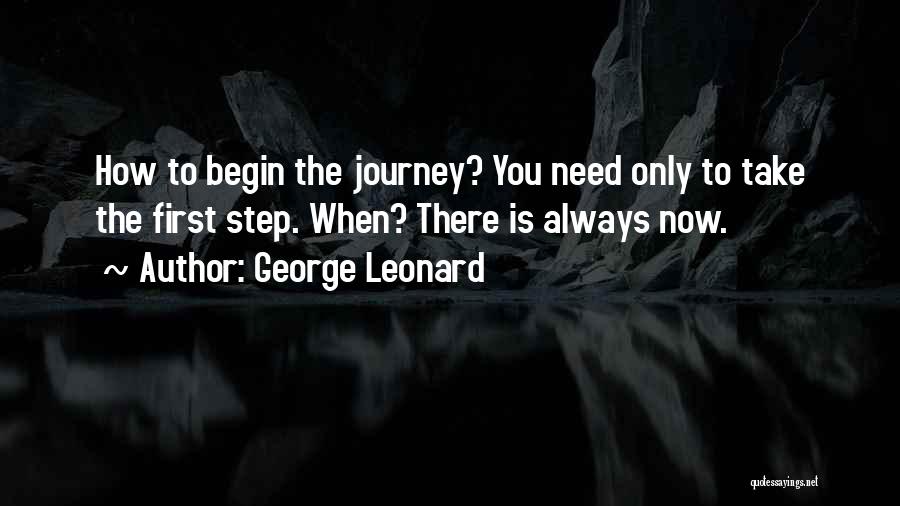 George B. Leonard Quotes By George Leonard