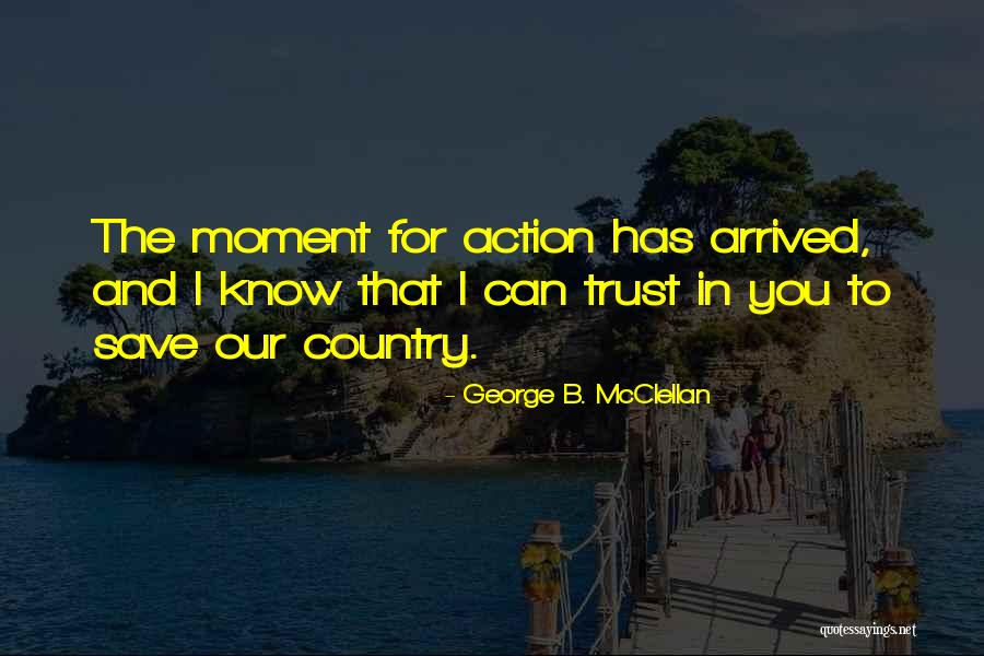 George B. McClellan Quotes 1003730